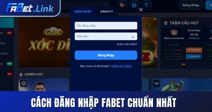 CÁCH ĐĂNG NHẬP FABET SIÊU NHANH CHÓNG VÀ GỌN LẸ NHẤT 4 CÁCH ĐĂNG NHẬP FABET CHUẨN NHẤT